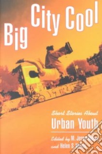 Big City Cool libro in lingua di Weiss M. Jerry (EDT), Weiss Helen S. (EDT)