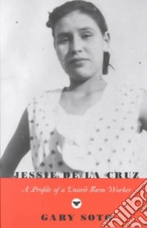 Jessie De LA Cruz libro in lingua di Soto Gary