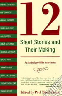 12 Short Stories And Their Making libro in lingua di Mandelbaum Paul (EDT), Mandelbaum Paul (INT)
