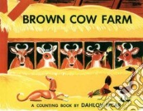 Brown Cow Farm libro in lingua di Ipcar Dahlov Zorach