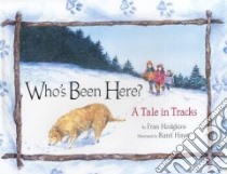 Who's Been Here? libro in lingua di Hodgkins Fran, Hayes Karel