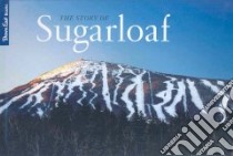 The Story of Sugarloaf libro in lingua di Christie John