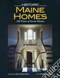 Historic Maine Homes libro in lingua di Glass Christopher, Vanden Brink Brian (PHT)