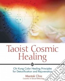 Taoist Cosmic Healing libro in lingua di Chia Mantak