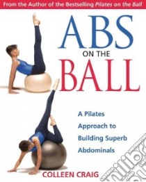 Abs on the Ball libro in lingua di Craig Colleen