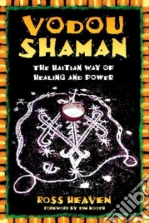 Vodou Shaman libro in lingua di Heaven Ross, Booth Tim (FRW)