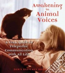 Awakening to Animal Voices libro in lingua di Brunke Dawn Baumann