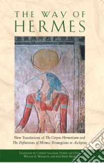 The Way of Hermes libro in lingua di Salaman Clement (TRN), Van Oyen Dorine (TRN), Wharton William D. (TRN), Mahe Jean-Pierre (TRN)