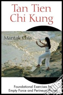 Tan Tien Chi Kung libro in lingua di Chia Mantak