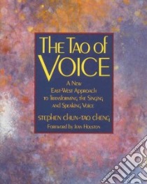 The Tao of Voice libro in lingua di Cheng Stephen Chun-Tao