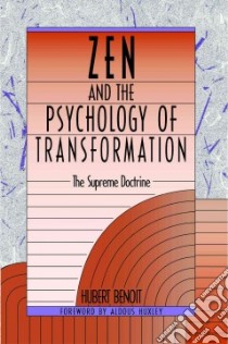 Zen and the Psychology of Transformation libro in lingua di Benoit Hubert