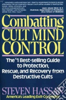 Combatting Cult Mind Control libro in lingua di Hassan Steven