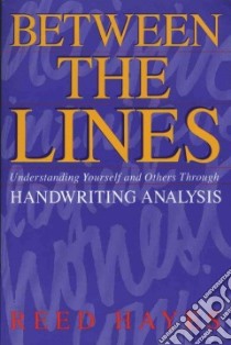 Between the Lines libro in lingua di Hayes Reed C.