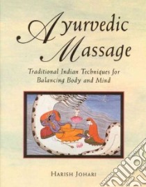 Ayurvedic Massage libro in lingua di Johari Harish