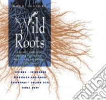 Wild Roots libro in lingua di Elliott Douglas B., Elliott Douglas B. (ILT)