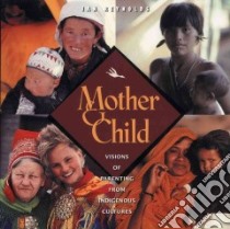 Mother & Child libro in lingua di Reynolds Jan