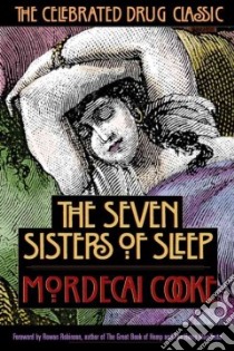 The 7 Sisters of Sleep libro in lingua di Cooke Mordicai C.