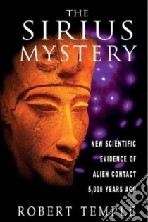 The Sirius Mystery libro in lingua di Temple Robert K. G.