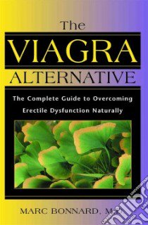 The Viagra Alternative libro in lingua di Bonnard Marc