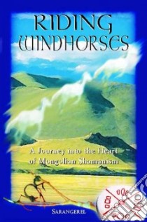 Riding Windhorses libro in lingua di Sarangerel, Odigan Sarangerel, Stewart Julie Ann