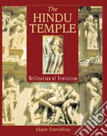 The Hindu Temple libro in lingua di Danielou Alain, Hurry Ken (TRN)