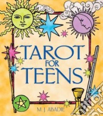 Tarot for Teens libro in lingua di Abadie Marie-Jeanne, Abadie M. J.