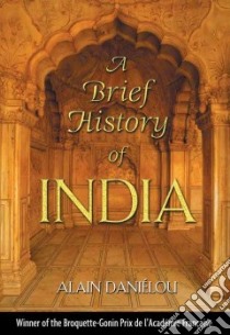 A Brief History of India libro in lingua di Danielou Alain, Hurry Kenneth (TRN)