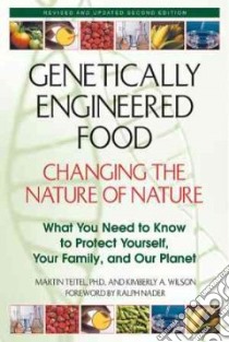 Genetically Engineered Food libro in lingua di Teitel Martin, Wilson Kimberly A., Nader Ralph (FRW)