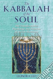 The Kabbalah of the Soul libro in lingua di Leet Leonora Ph.d.