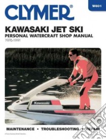 Kawasaki Jet Ski, 1976-91/W801 libro in lingua di Not Available (NA)