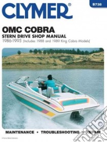Clymer Omc Cobra Stern Drive Shop Manual 1986-1993 libro in lingua di Not Available (NA)