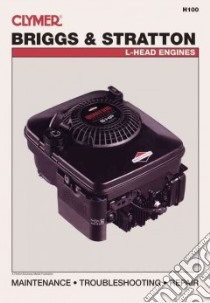 Briggs & Stratton L-Head Engines libro in lingua di Not Available (NA)