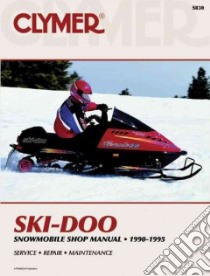 Clymer Ski-Doo Snowmobile Shop Manual 1990-1995 libro in lingua di Not Available (NA)