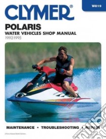 Polaris Water Vehicles Shop Manual 1992-1995 libro in lingua di Not Available (NA)