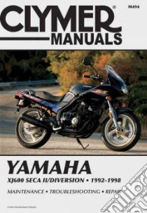 Yamaha Xj600 Seca II Diversion, 1992-1998 libro in lingua di Not Available (NA)
