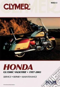 Clymer Honda Gl1500C Valkyrie, 1997-2003 libro in lingua di Scott Ed