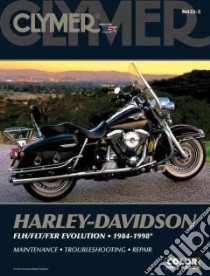 Clymer Harley Davidson Flh/flt/fxr Evolution 1984-1998 libro in lingua di Not Available (NA)