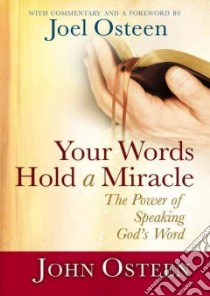 Your Words Hold a Miracle libro in lingua di Osteen John, Osteen Joel (FRW)