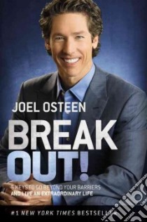 Break Out! libro in lingua di Osteen Joel