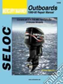 Seloc Mercury/Mariner Outboards libro in lingua di Seloc (COR), Freeman Scott A. (EDT)