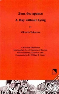 A Day Without Lying libro in lingua di Tokareva Viktoria, Comer William J. (CON)