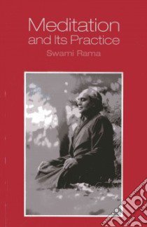 Meditation and Its Practice libro in lingua di Rama Swami