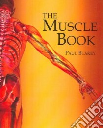 The Muscle Book libro in lingua di Blakey Paul, Demers Carrie M.D. (FRW)