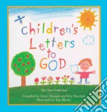 Children's Letters to God libro in lingua di Hample Stuart (COM), Marshall Eric, Bloom Tom (ILT)