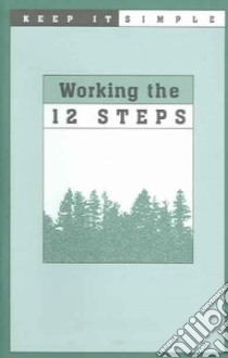Working the 12 Steps libro in lingua di Not Available (NA)
