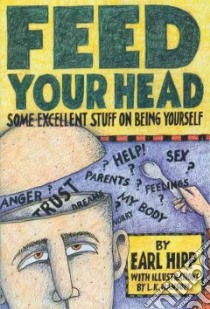 Feed Your Head libro in lingua di Hipp Earl, Hanson L. K. (ILT)