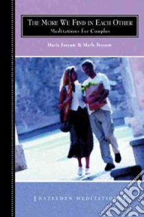 The More We Find in Each Other libro in lingua di Fossum Mavis, Fossum Merle A.