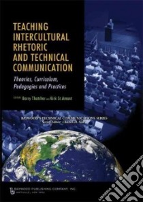 Teaching Intercultural Rhetoric and Technical Communication libro in lingua di Thatcher Barry (EDT), St. Amant Kirk (EDT)
