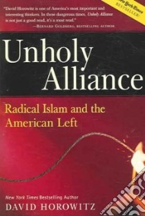 Unholy Alliance libro in lingua di Horowitz David