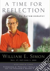A Time for Reflection libro in lingua di Simon William E., Ford Gerald R., Shultz George P., Caher John M.